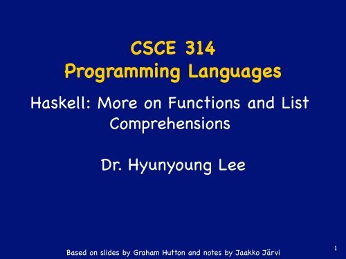 CSCE 314 Programming Languages - TAMU Computer Science ...