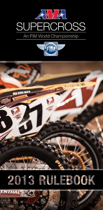 2013 AMA Supercross an FIM World Championship Rulebook