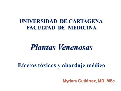 Plantas Venenosas. Abordaje y Tratamiento. Dra. Miryam Gutierrez.