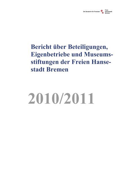 Bericht über Beteiligungen, Eigenbetriebe und Museumsstiftungen ...