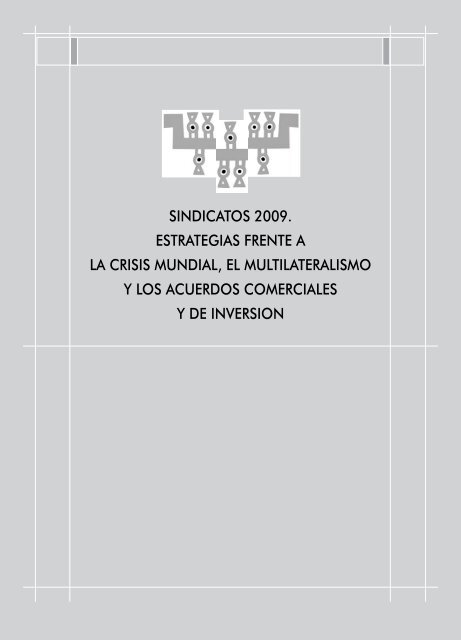 SINDICATOS 2009. ESTRATEGIAS FRENTE A LA CRISIS ...