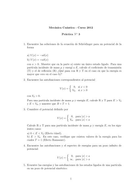 MecÃ¡nica CuÃ¡ntica - Curso 2012 PrÃ¡ctica No 3 1. Encuentre las ...