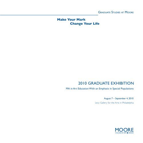 2010 Graduate exhibition - Moore College of Art & Design
