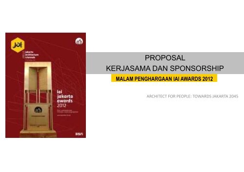 PROPOSAL SPONSORSHIP Malam penghargaan IAI ... - (IAI) Jakarta