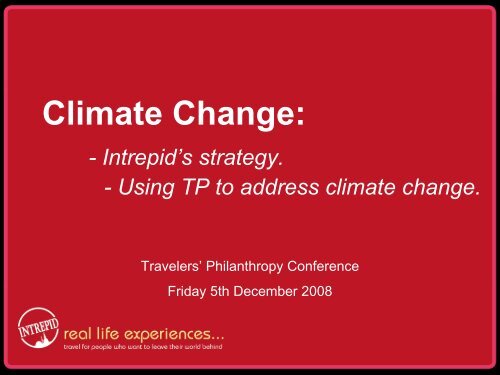Jane Roche Intrepid Intrepid's Climate Change Strategy- Jane Crouch - Travelers ...
