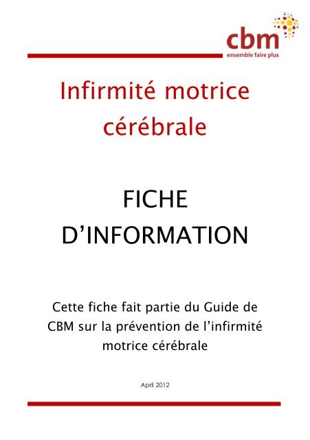 InfirmitÃ© motrice cÃ©rÃ©brale FICHE D'INFORMATION - CBM