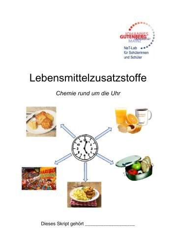 Chemie rund um die Uhr - Lebensmittelzusatzstoffe (9. und 10. Klasse)