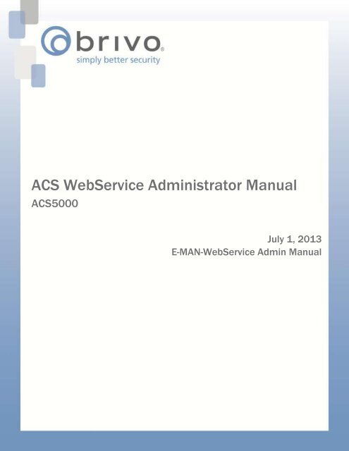 ACS WebService Administrator Manual - Brivo Systems