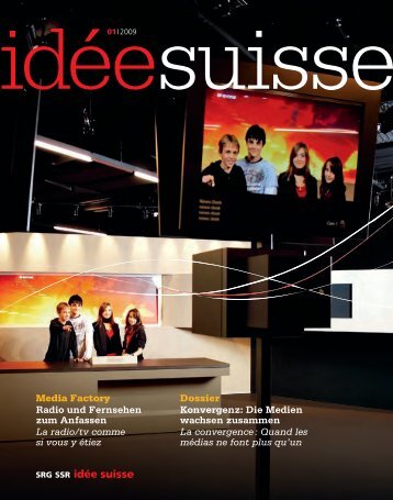 idée suisse 01 | 2009 - SRG SSR