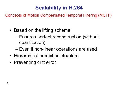 Scalable H.264 Video Coding Using MCTF - SIPL