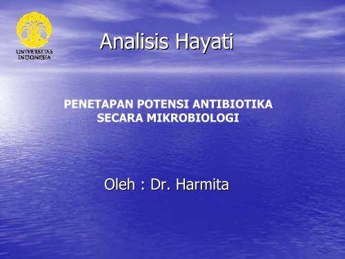 Penetapan potensi antibiotika secara mikrobiologi - Biology East ...