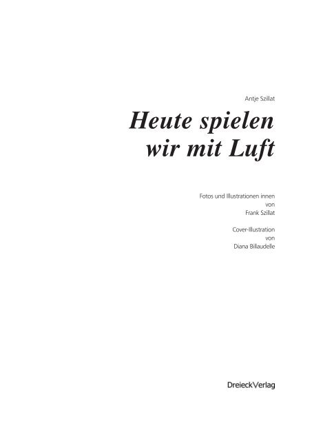 Heute spielen wir mit Luft - Dreieck-Verlag