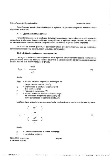 Que, mediante Decreto Supremo NÃ‚Â° 038-2003-MTC, se establecen ...