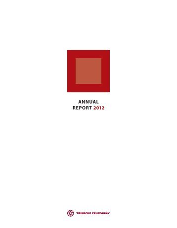 ANNUAL REPORT 2012 - TÅineckÃ© Å¾elezÃ¡rny