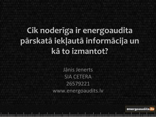Cik noderÄ«ga ir energoaudita pÄrskatÄ iekÄ¼autÄ informÄcija un kÄ to ...