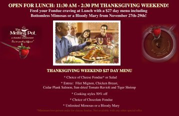 OPen FOR LunCh: 11:30 aM - 2:30 PM Thanksgiving Weekend!