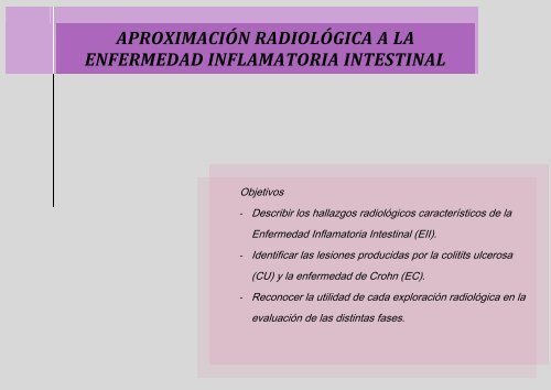 aproximación radiológica a la enfermedad inflamatoria intestinal