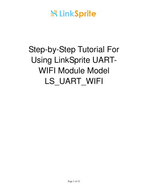 Step-by-Step Tutorial For Using LinkSprite UART- WIFI Module ...