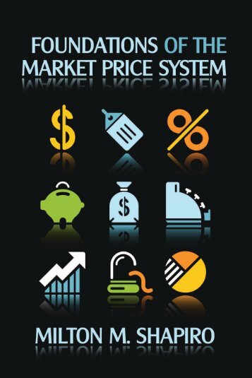 Foundations of the Market-Price System by Milton Shapiro