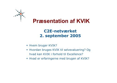 KVIK-modellen og C2E-anerkendelsen - SCKK