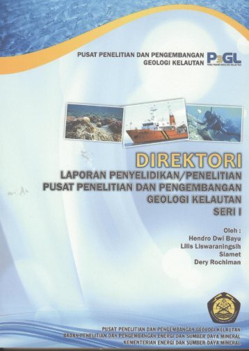 Direktori Laporan Penyelidikan/Penelitian Seri I P3GL (Tim Penyusun)