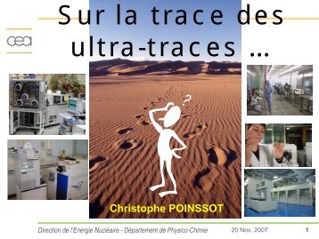 sur_les_traces_des_utra_traces_christophe_POINSSOT - CEA Saclay