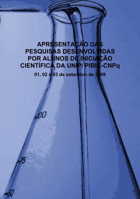 Anais do XI Encontro de IniciaÃ§Ã£o CientÃ­fica UNIP/PIBIC-CNPq 2009