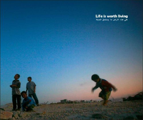 Life is Worth Living - Palestine Journal