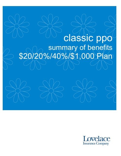 Classic PPO $20/20%/40%/$1000 - Lovelace Health Plan