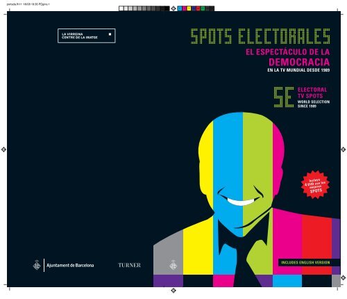 Spots Electorales. El espectÃ¡culo de la democracia - Soymenos.net