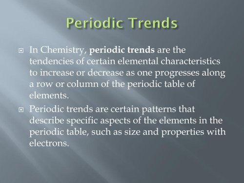 What is the underlying cause of periodic trends?