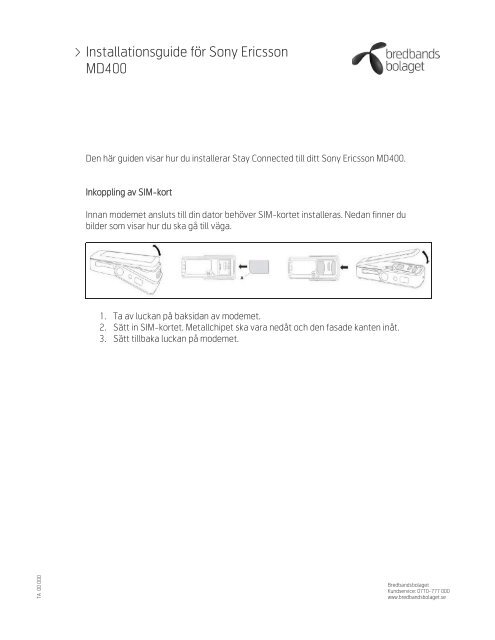 Installationsguide fÃƒÂ¶r Sony Ericsson MD400 - Bredbandsbolaget