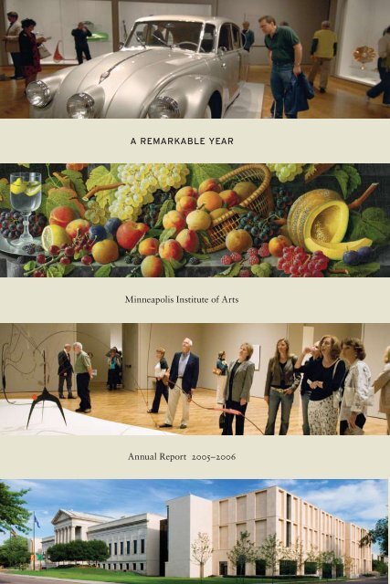 A REMARKABLE YEAR Minneapolis Institute of Arts Annual Report ...