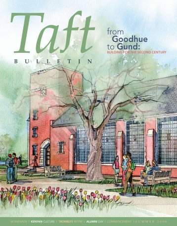 from Goodhue to Gund: - The Taft School