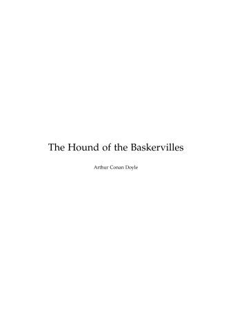 The Hound of the Baskervilles - The complete Sherlock Holmes
