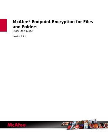 Endpoint Encryption for Files and Folders 3.2.1 Quick Start ... - McAfee