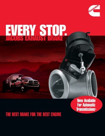 JACOBS EXHAUST BRAKE Ã‚Â® - Cummins Engines