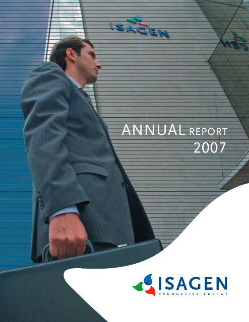 ISAGEN S.A. E.S.P. ANNUAL REPORT 2007