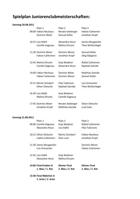 Spielplan Juniorenclubmeisterschaften: - TC Sauliamt