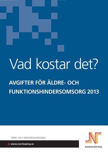 Vad kostar det? Avgifter 2013 - NorrkÃ¶pings kommun
