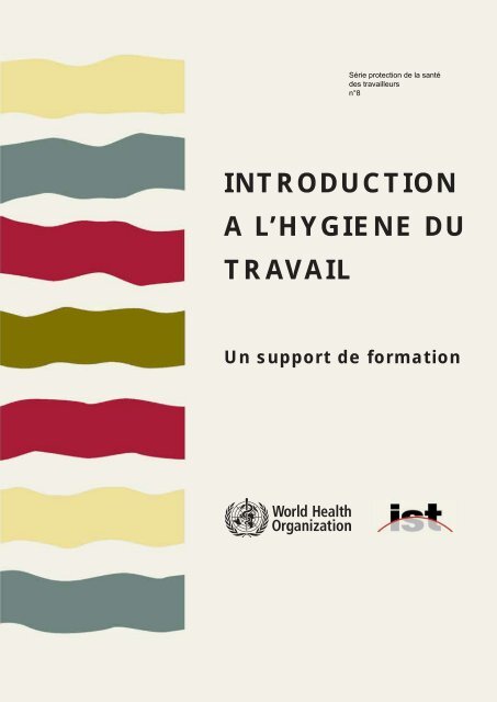 Livre d'hygiène du travail (support format PDF) - Institut universitaire ...