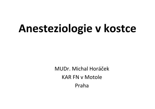 Anesteziologie v kostce medici čb pdf 2011 - 2. lékařská fakulta