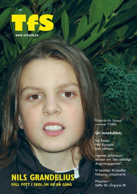 Nummer 7/2005 - Sveriges SchackfÃ¶rbund