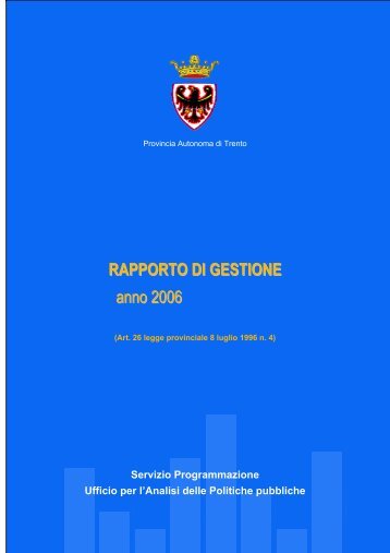 RAPPORTO DI GESTIONE anno 2006 - Giunta - Provincia ...