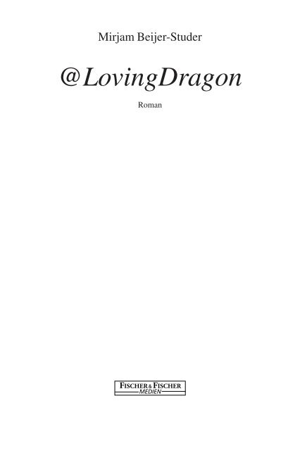 LovingDragon - R. G. Fischer Verlag