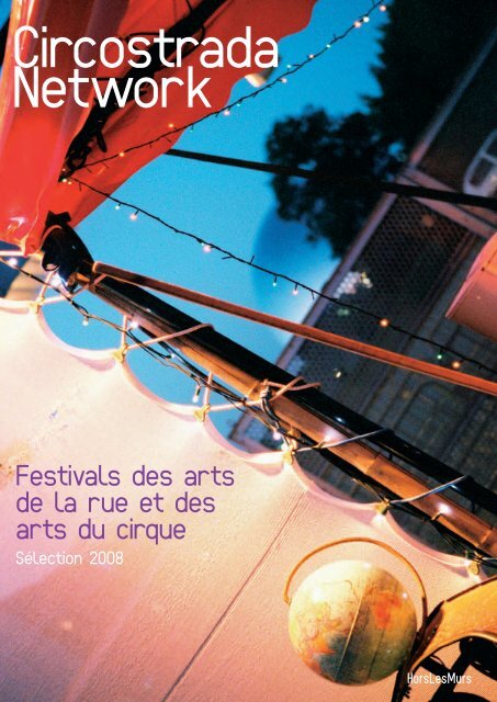 Festivals des arts de la rue et des arts du cirque - Circostrada Network