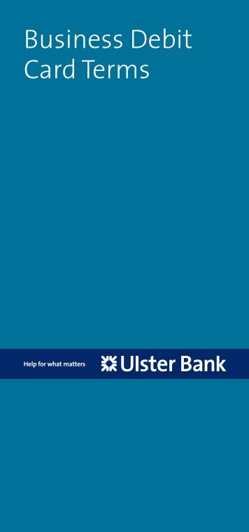 Business Debit Card Terms - Ulster Bank