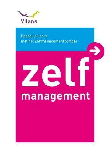 Handreiking Aan de slag met het Zelfmanagementkompas - Vilans