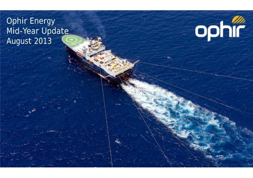 presentation - Ophir Energy