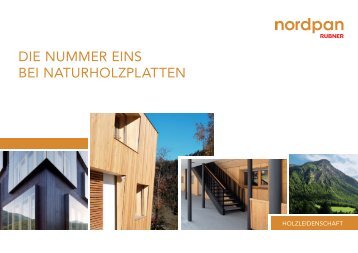 DIE NUMMER EINS BEI NATURHOLZPLATTEN - Nordpan - Rubner